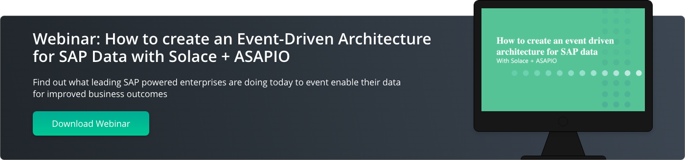 Webinar: How to create an Event-Driven Architecture for SAP Data with Solace + ASAPIO