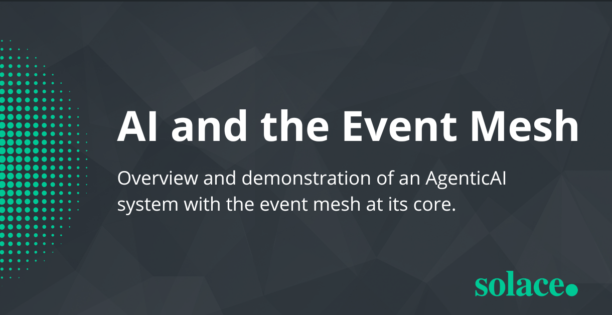 video for an overview demonstration of an AgenticAI system with an event mesh